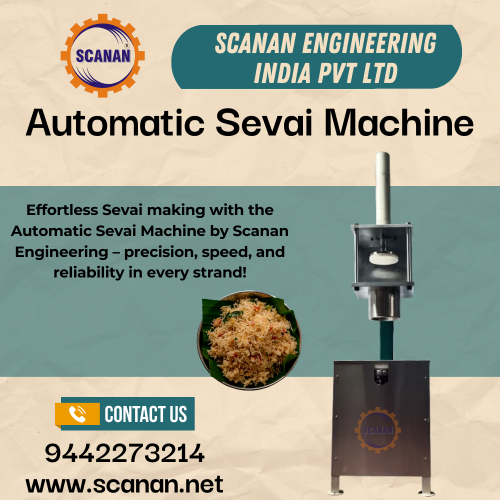 Automatic Sevai Machine Manufacturer – Scanan Engineering