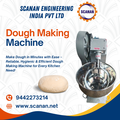 Dough Making Machine Mnaufacturer – Scanan Engineering