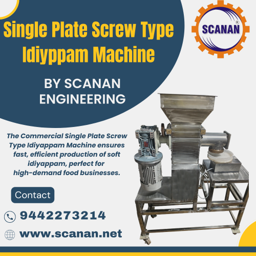 Single Plate Screw Type idiyappam Machine Manufacturer – Scanan Engineering