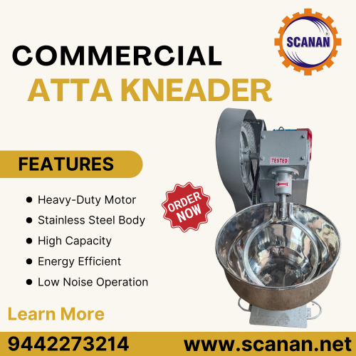 Commercial Atta Kneader Manufacturer – Scanan Engineering