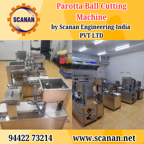 Parotta Ball Cutting Machine Manufacturer – Scanan Engineering